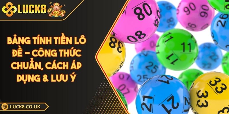 Bảng tính tiền lô đề