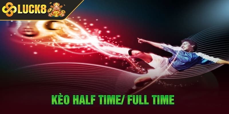 Hướng dẫn cược nửa trận / toàn trận cho kèo tài xỉu