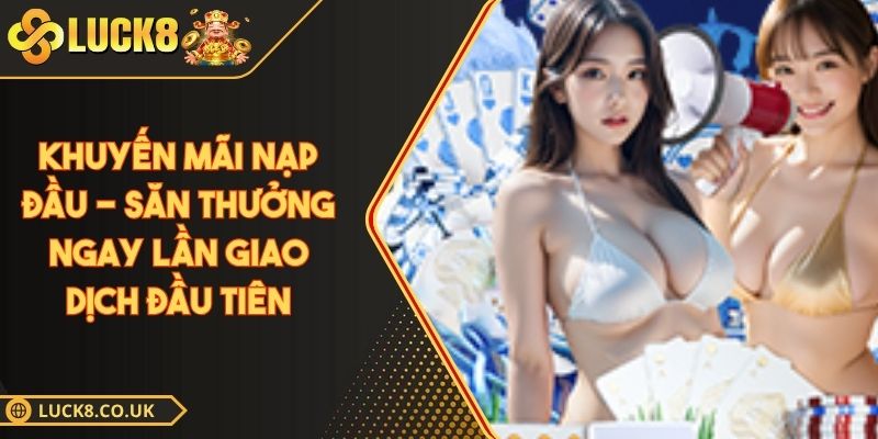 Khuyến mãi nạp đầu