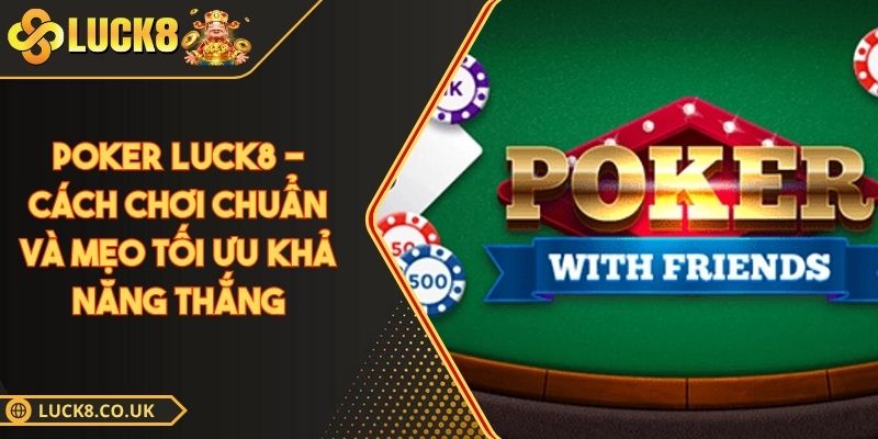 Poker LUCK8